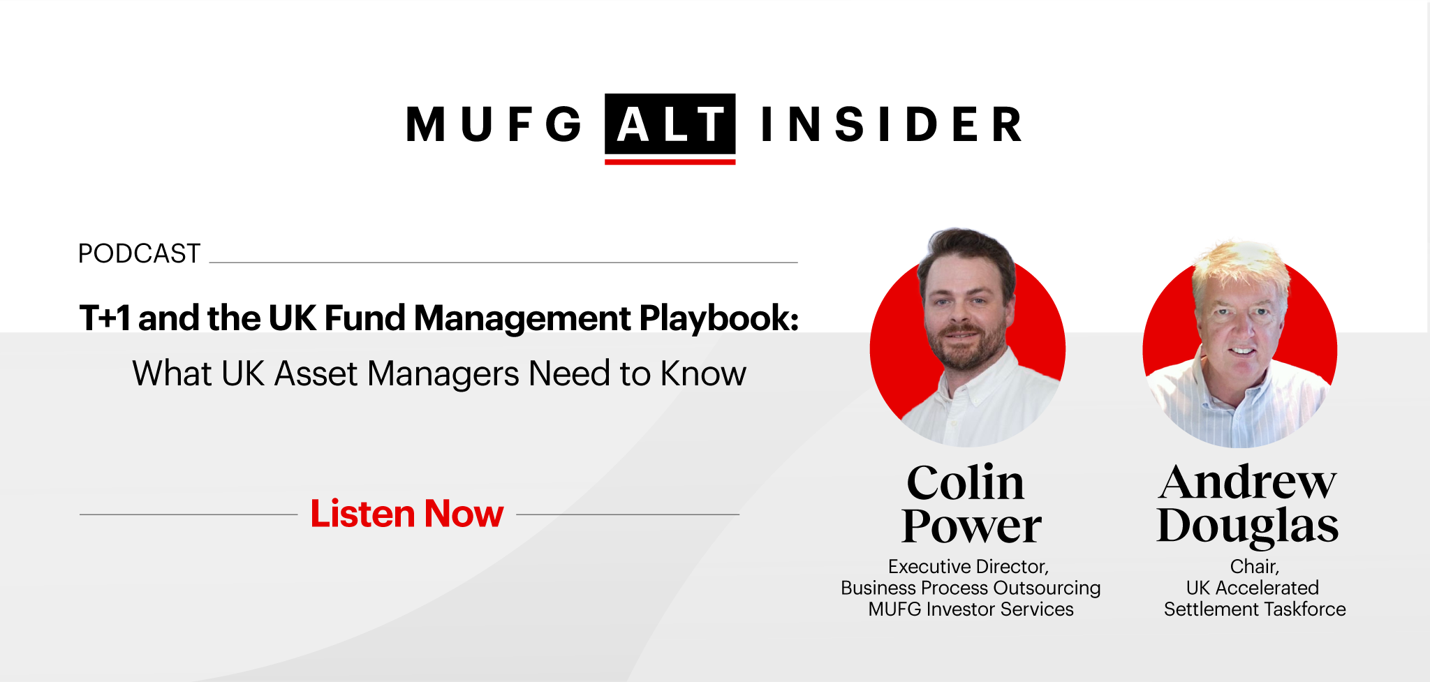 MUFG Alt Insider Podcast - T+1 and the UK Fund Management Playbook: What UK Asset Managers Need to Know. Listen Now