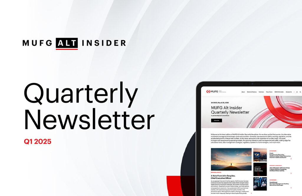 MUFG Alt Insider Quarterly Newsletter Q1 2025