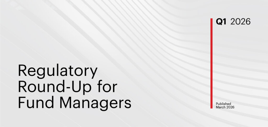 Regulatory Round-Up Q1 2026