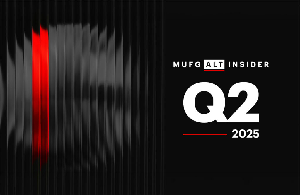 MUFG Alt Insider Quarterly Newsletter Q2 2025